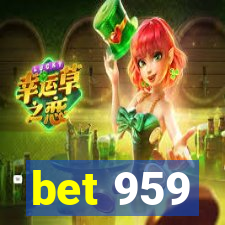 bet 959